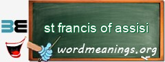 WordMeaning blackboard for st francis of assisi